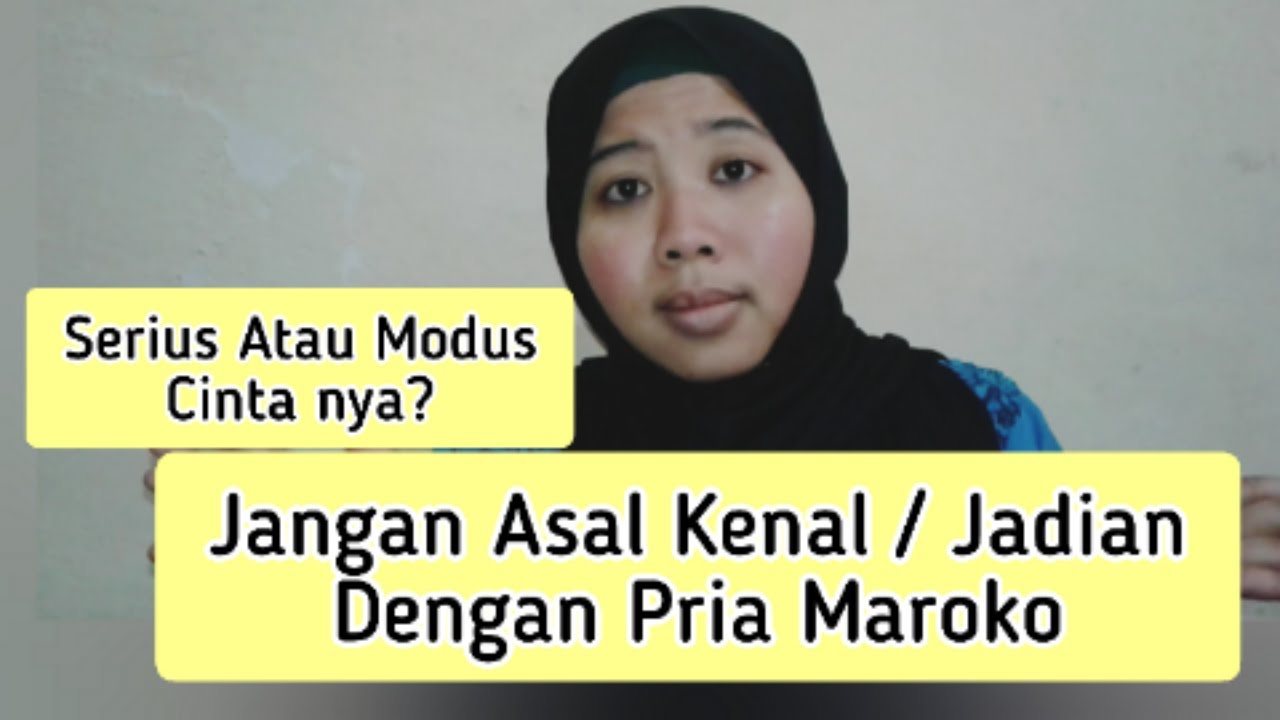 Pria Maroko Jatuh Cinta, Serius Atau Modus ??
