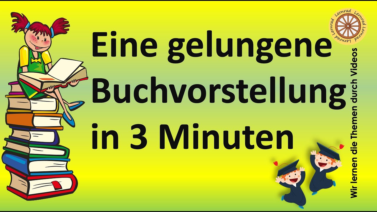 Eine gelungene Buchvorstellung in 3 Minuten I Schritt f&uuml;r Schritt Anleitung I Grundschule I