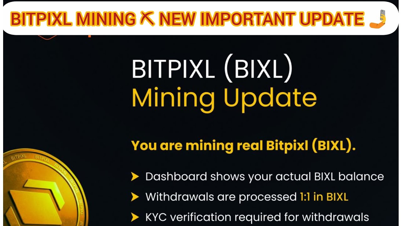 BITPIXL MINING ⛏️ NEW IMPORTANT UPDATE 🤳 KYC VERIFICATION, WITHDRAWAL, TGE AND LISTING COMING SOON 🔜