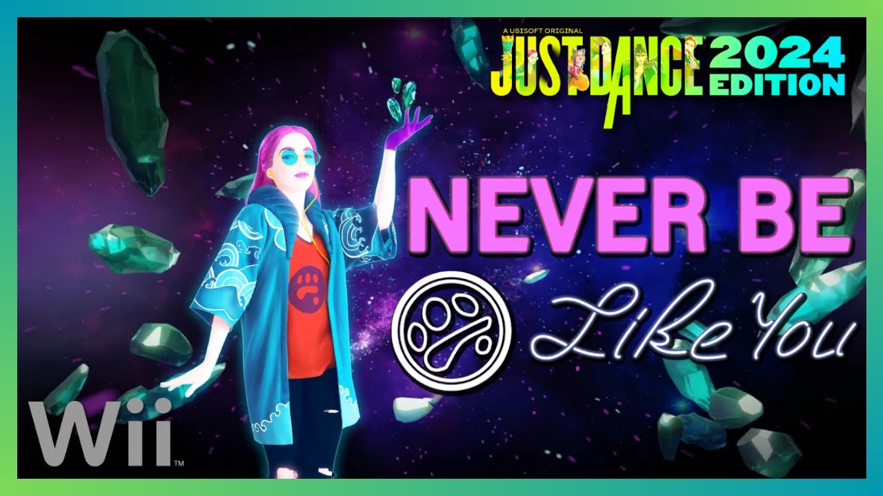 Just Dance 2024 (Wii) - Never Be Like You by Flume ft. Kai (12.6k)