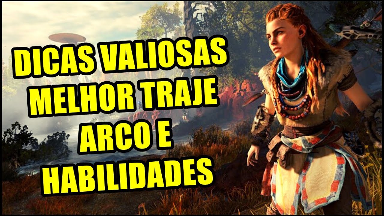 Horizon Zero Dawn: Dicas para COME&Ccedil;AR BEM. Melhor arco, traje e habilidades iniciais