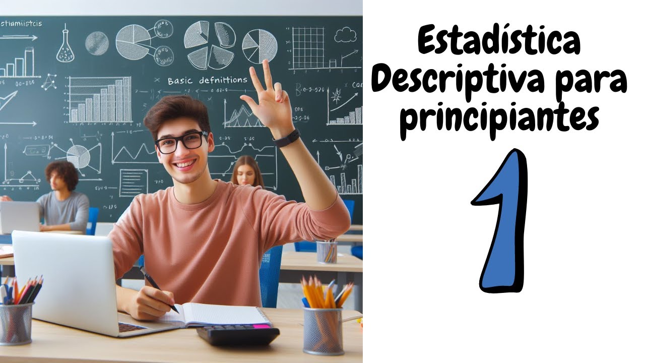 Definiciones básicas de Estadística Descriptiva (I)