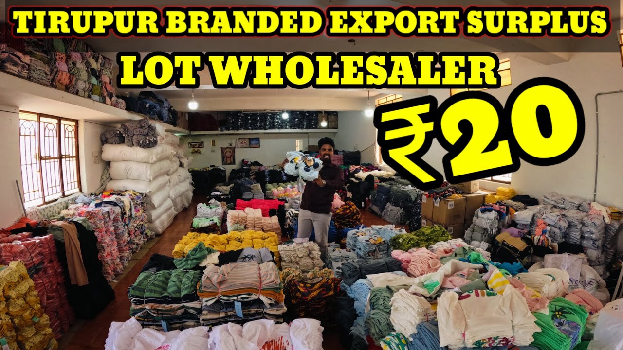 ₹20 Tirupur Branded Exports Surplus Lot Wholsaler  New Godown
