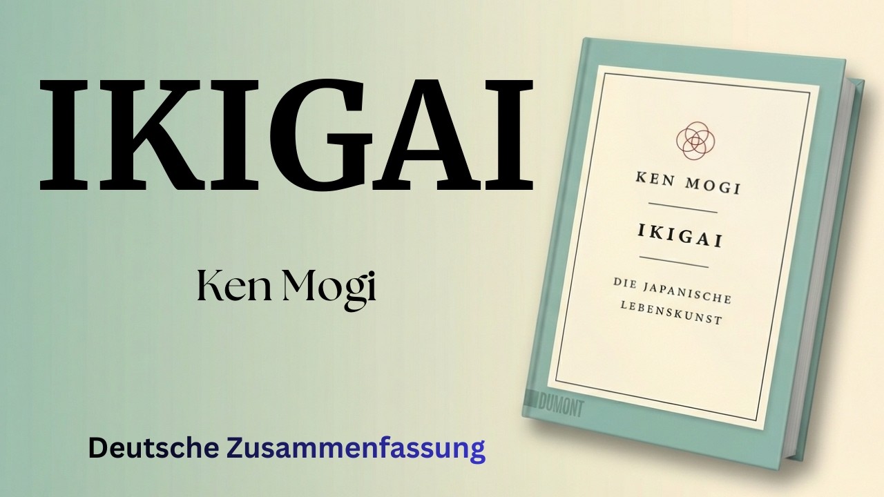 Ikigai von Ken Mogi | Buchzusammenfassung auf Deutsch