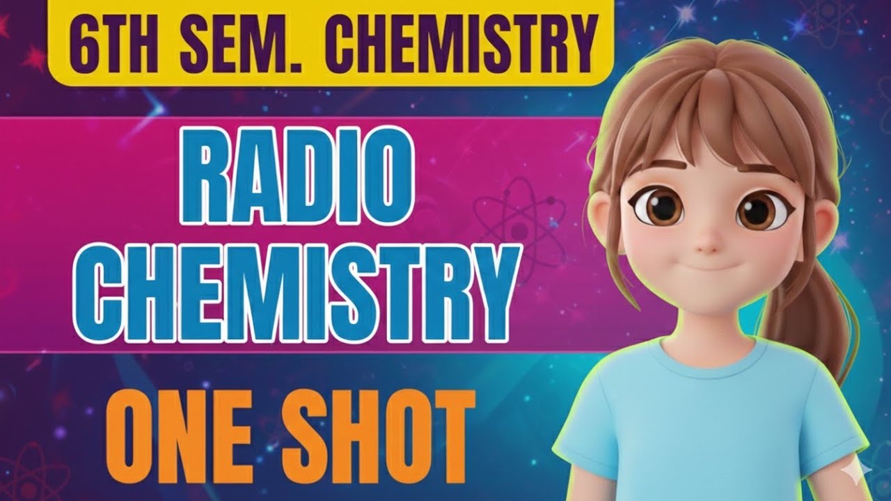Radiochemistry | One Shot | B.Sc. 6th semester chemistry | Catchystudy 