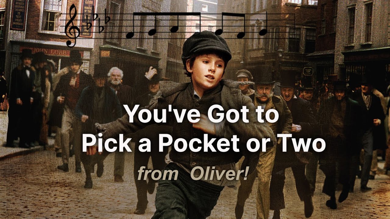 YOU'VE GOT TO PICK A POCKET OR TWO from Oliver! • karaoke, guide instrumental, lyrics, sheet music