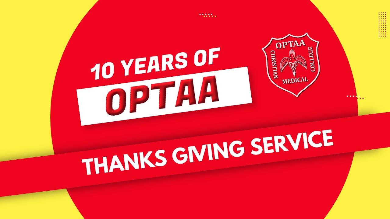 Thanksgiving service,10 years of OPTAA.