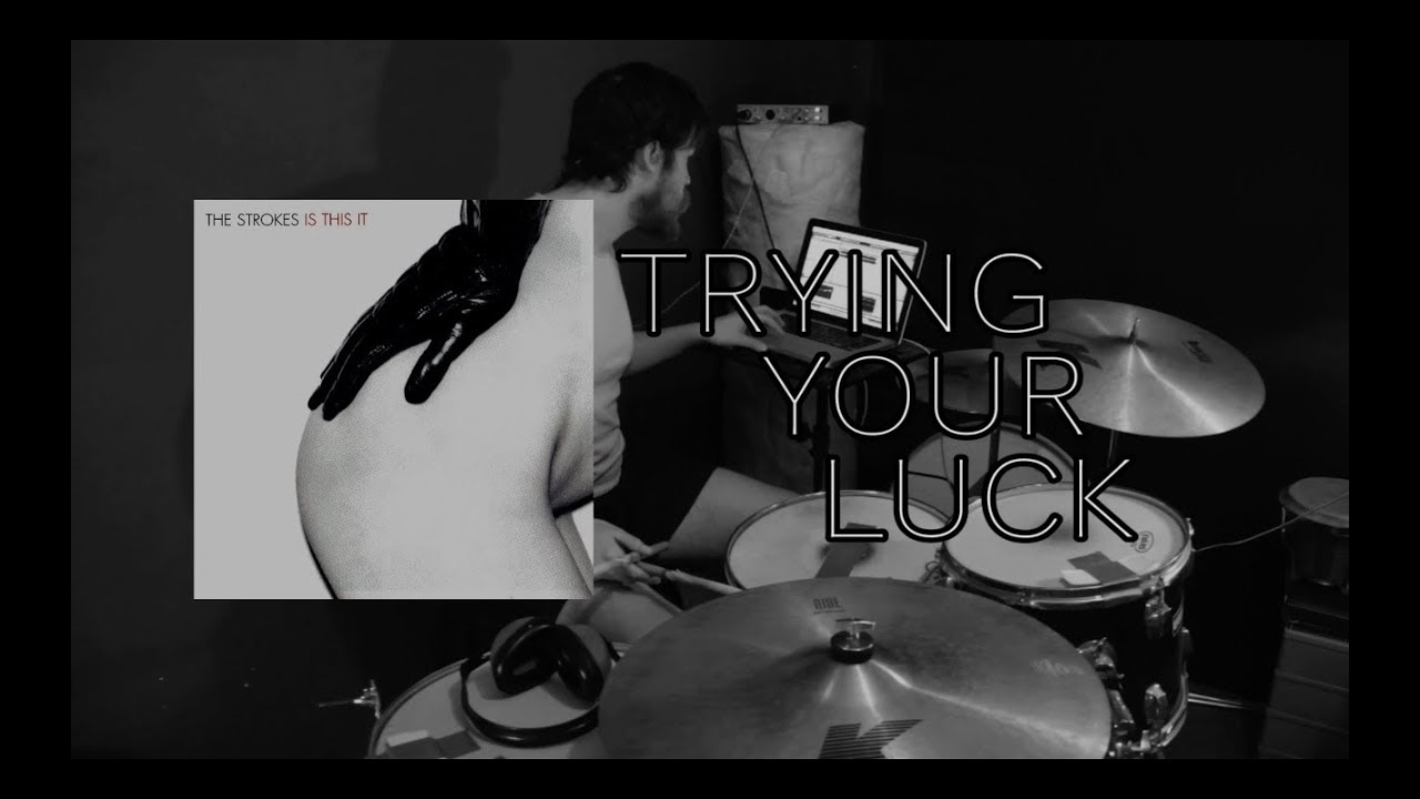 The Strokes - Trying Your Luck (Drum Cover) #drumcover