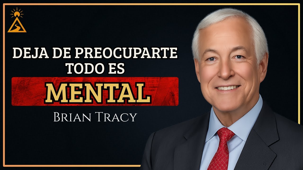 CÓMO ELIMINAR LAS PREOCUPACIONES 🧠 | Brian Tracy