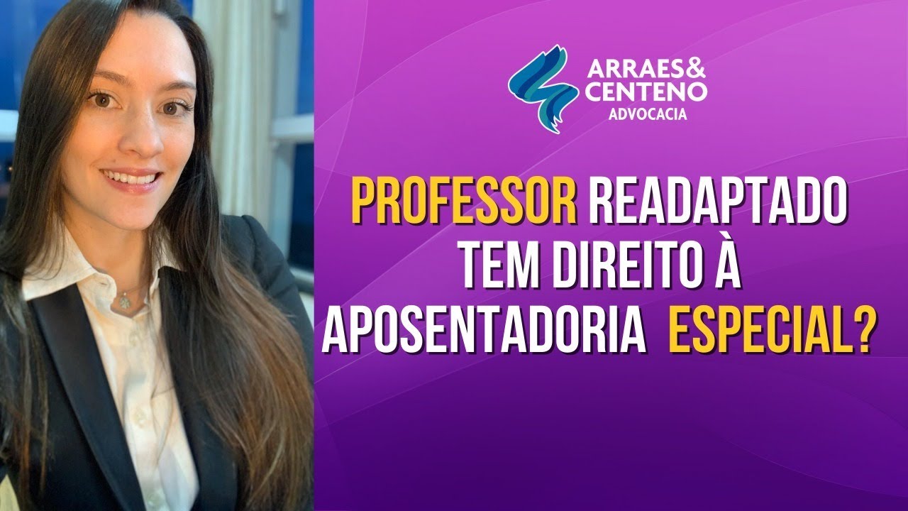 Professor Readaptado tem direito à Aposentadoria Especial?