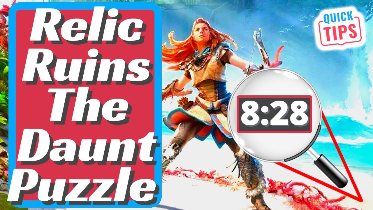 Relic Ruins The Daunt Puzzle - Horizon Forbidden West - The Daunt Ruins Guide