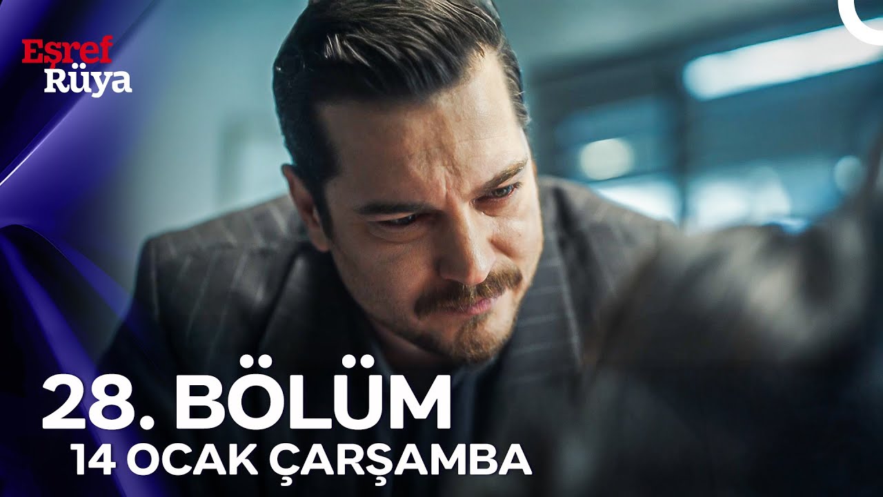 Eşref R&uuml;ya 28. B&ouml;l&uuml;m Fragmanı | 