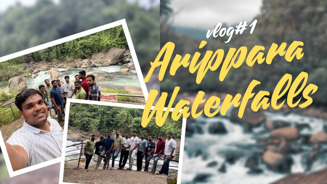 Vlog #1 Trip to Arippara Waterfalls 