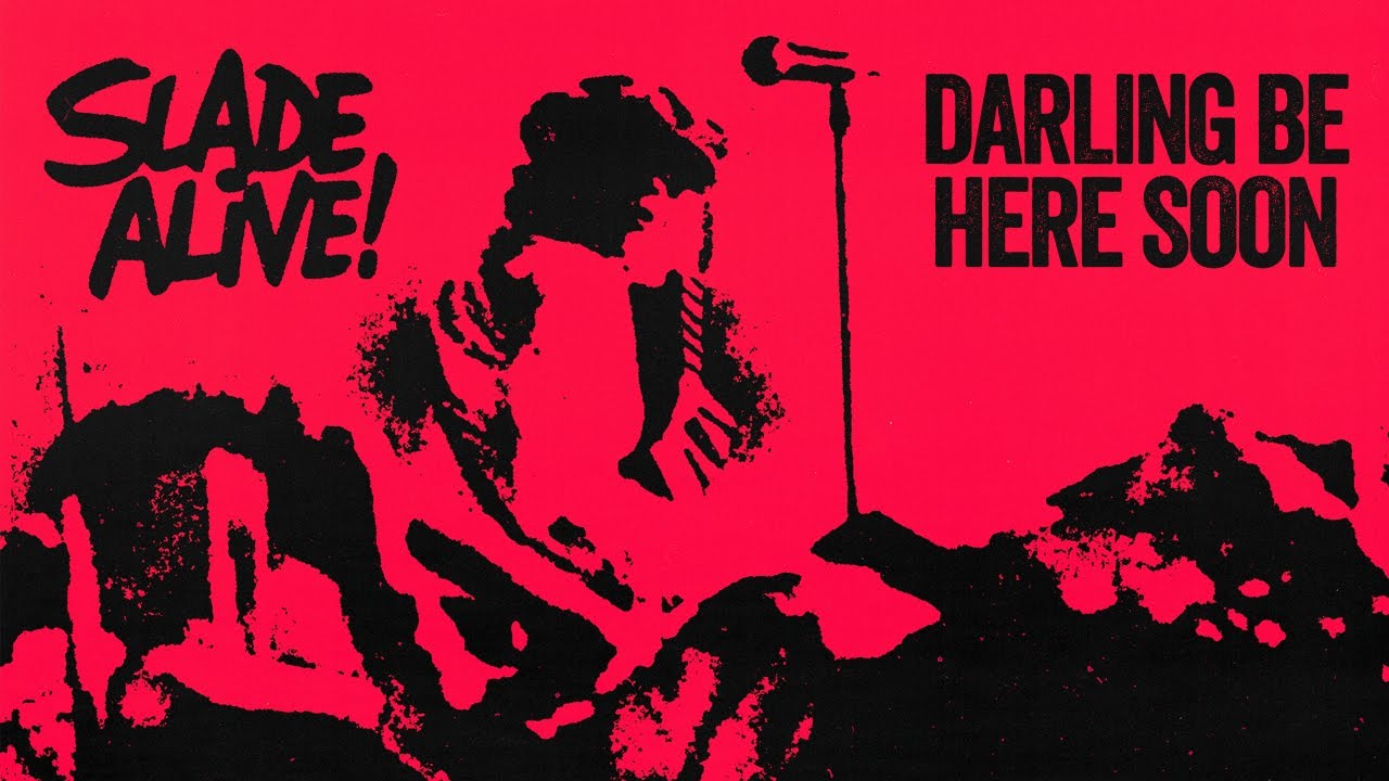 Slade - Darling Be Home Soon (Slade Alive!) [Official Audio]