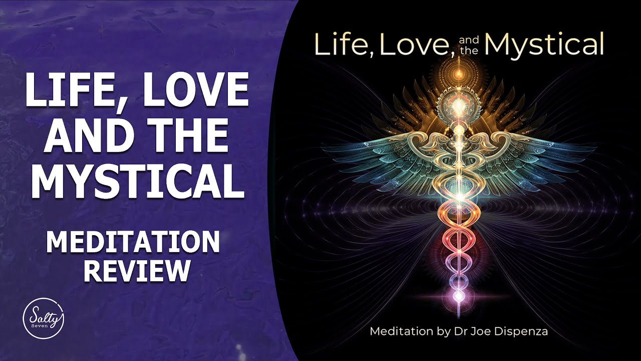 *NEW* DR. JOE DISPENZA Life, Love and the Mystical Meditation Review