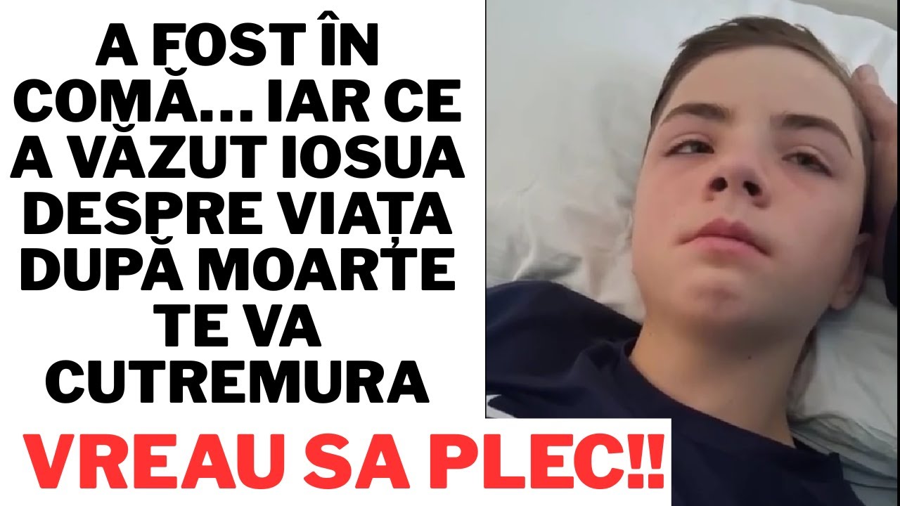 A fost în comă… iar ce a văzut Iosua despre viața după moarte te va cutremura