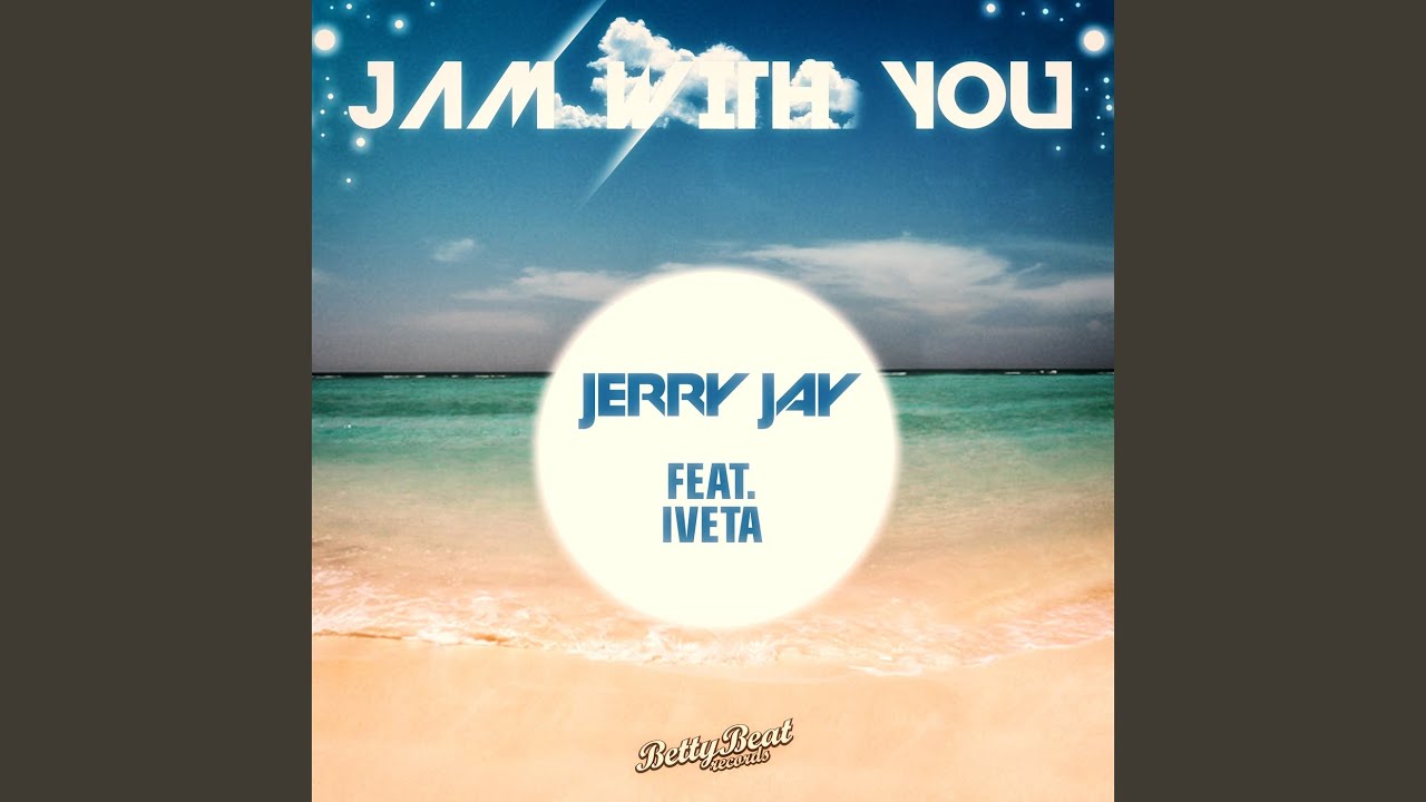 Jam With You (Vocal Radio Edit)