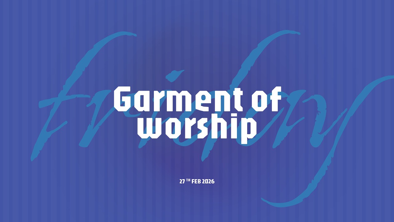 Friday garment of worship | Feb 27