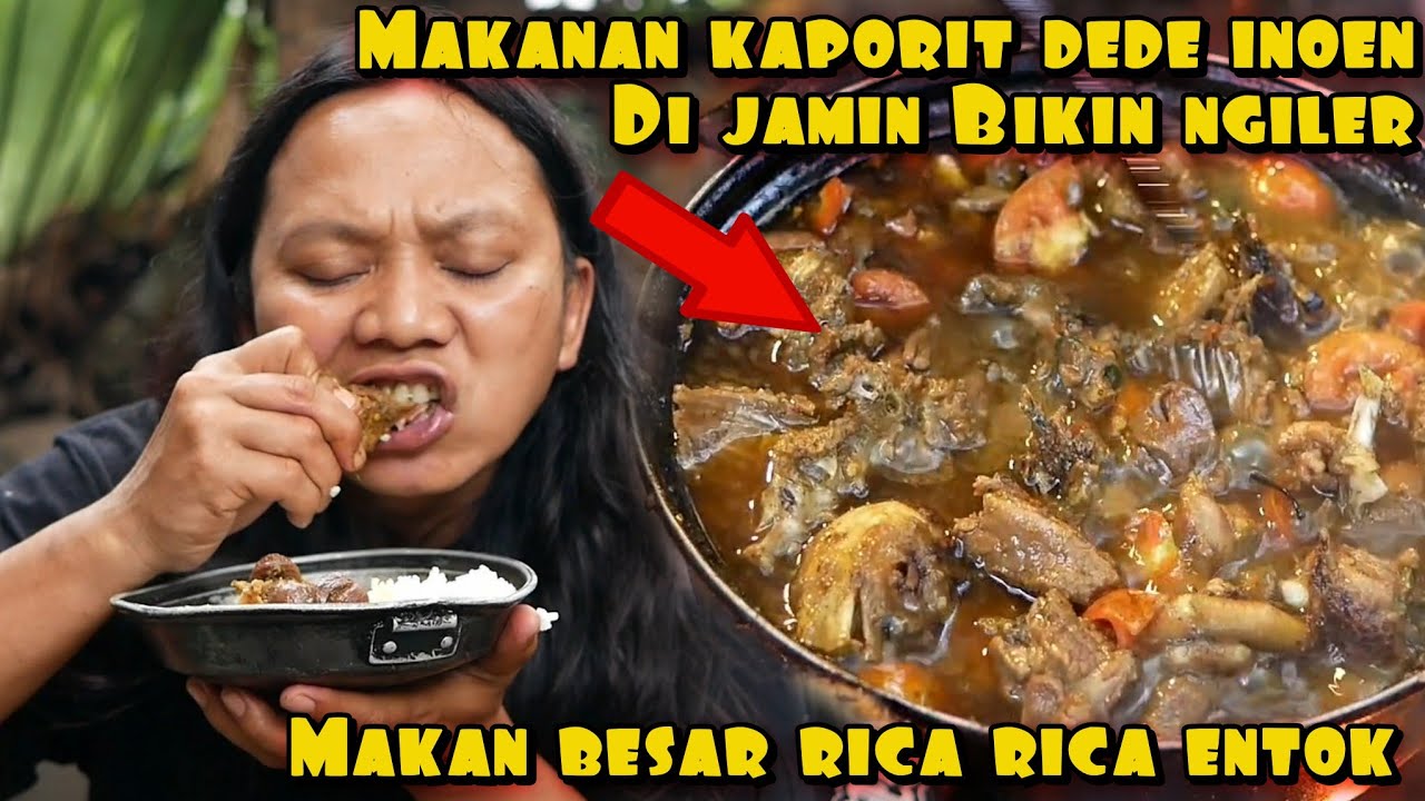 MAKANAN KAPORIT DEDE INOEN BIKIN NGILER LIAT NYA