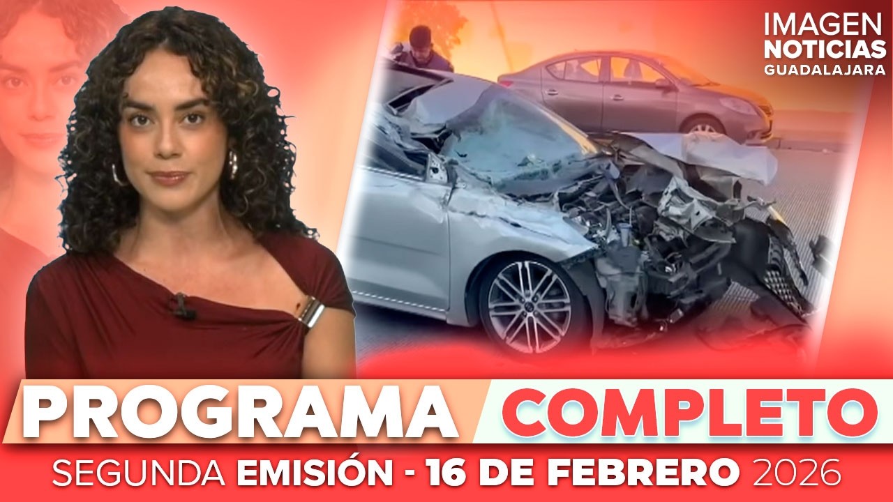 Noticias GDL con Carolina Martínez | Programa completo 16 de febrero de 2026