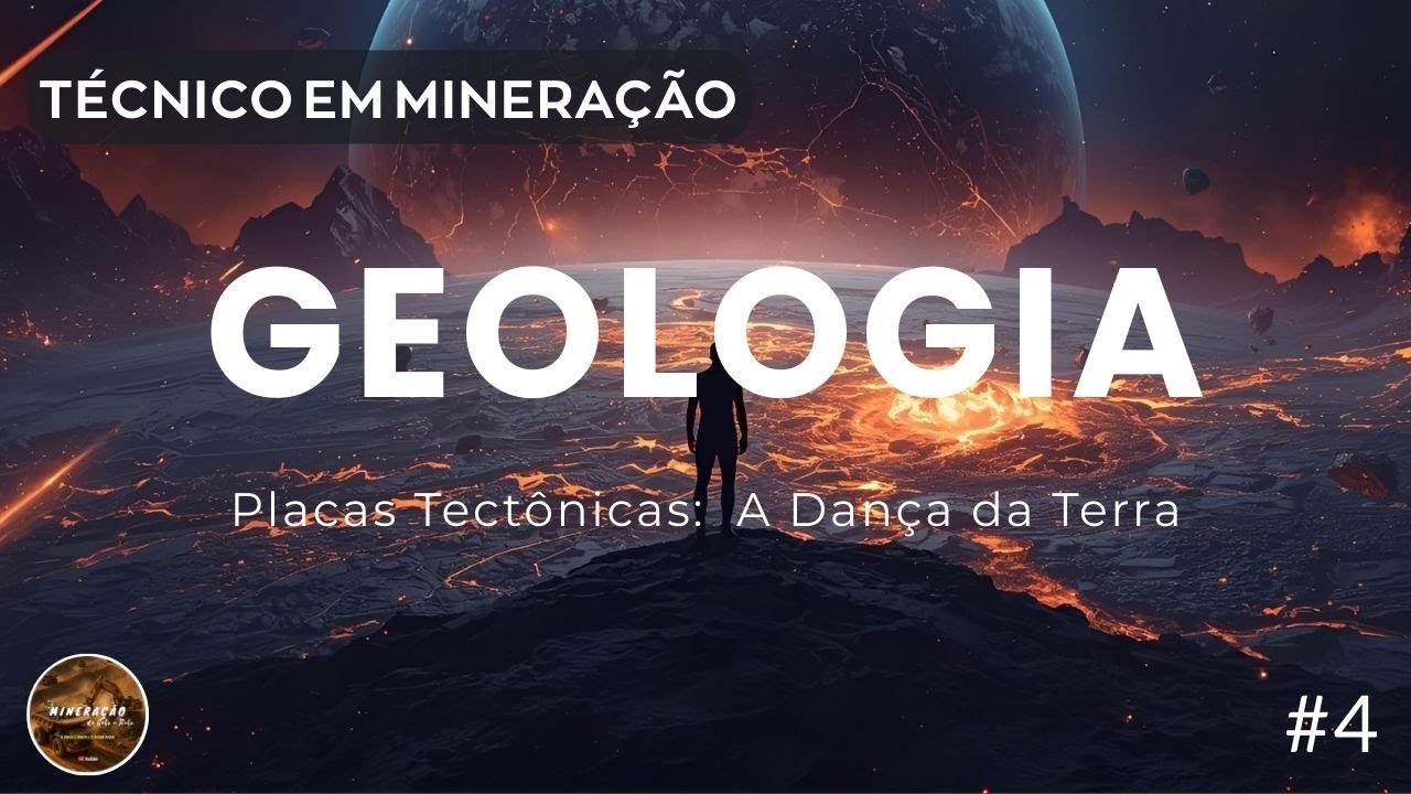 TECNICO EM MINERAÇÃO | Placas Tectônicas: A Dança da Terra #4