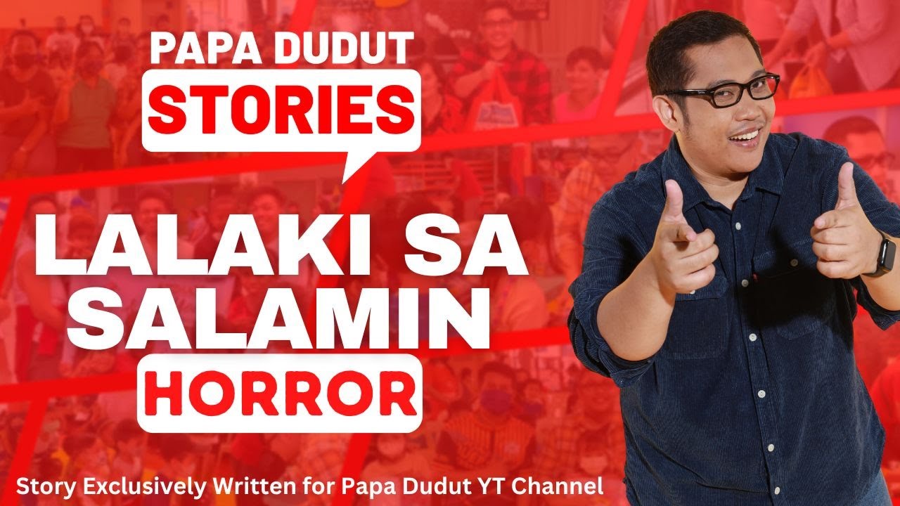 LALAKI SA SALAMIN | JOAQUIN | PAPA DUDUT STORIES HORROR