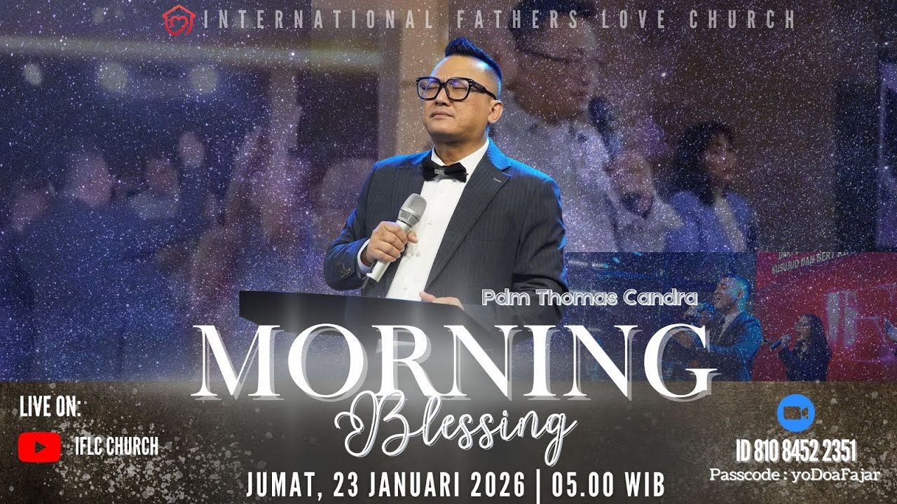 23 JAN 2026 | IFLC Morning Blesssing Pukul 05.00 WIB