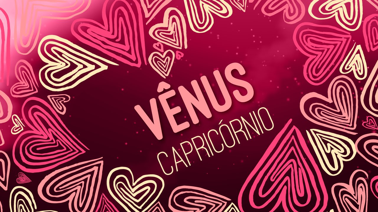 Vênus em Capricórnio: tempo ao tempo no amor  |  ASTRO ANÔNIMOS
