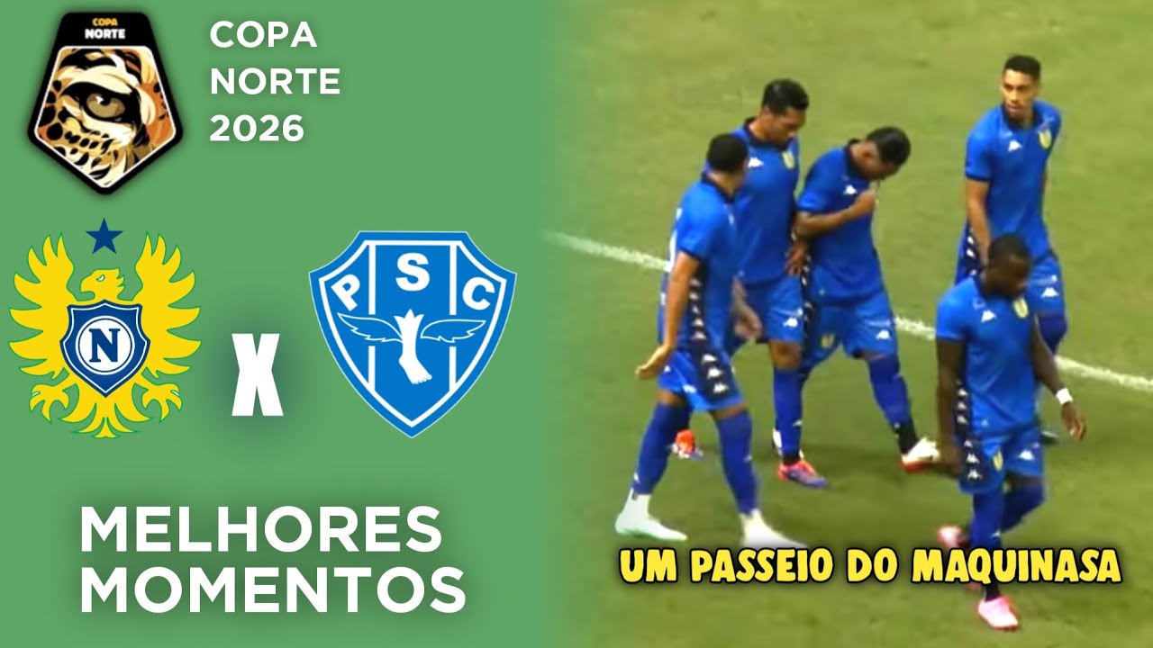 Nacional 7 x 0 Paysandu - Gols - Melhores Momentos - Copa Norte 2026 - 3&ordf; Rodada