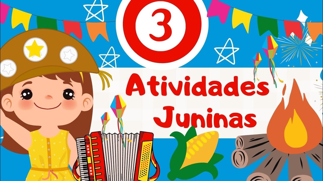 🔴3 ATIVIDADES DE ARTE : TEMÁTICA JUNINA|FESTA JUNINA| EDUCAÇÃO INFANTIL