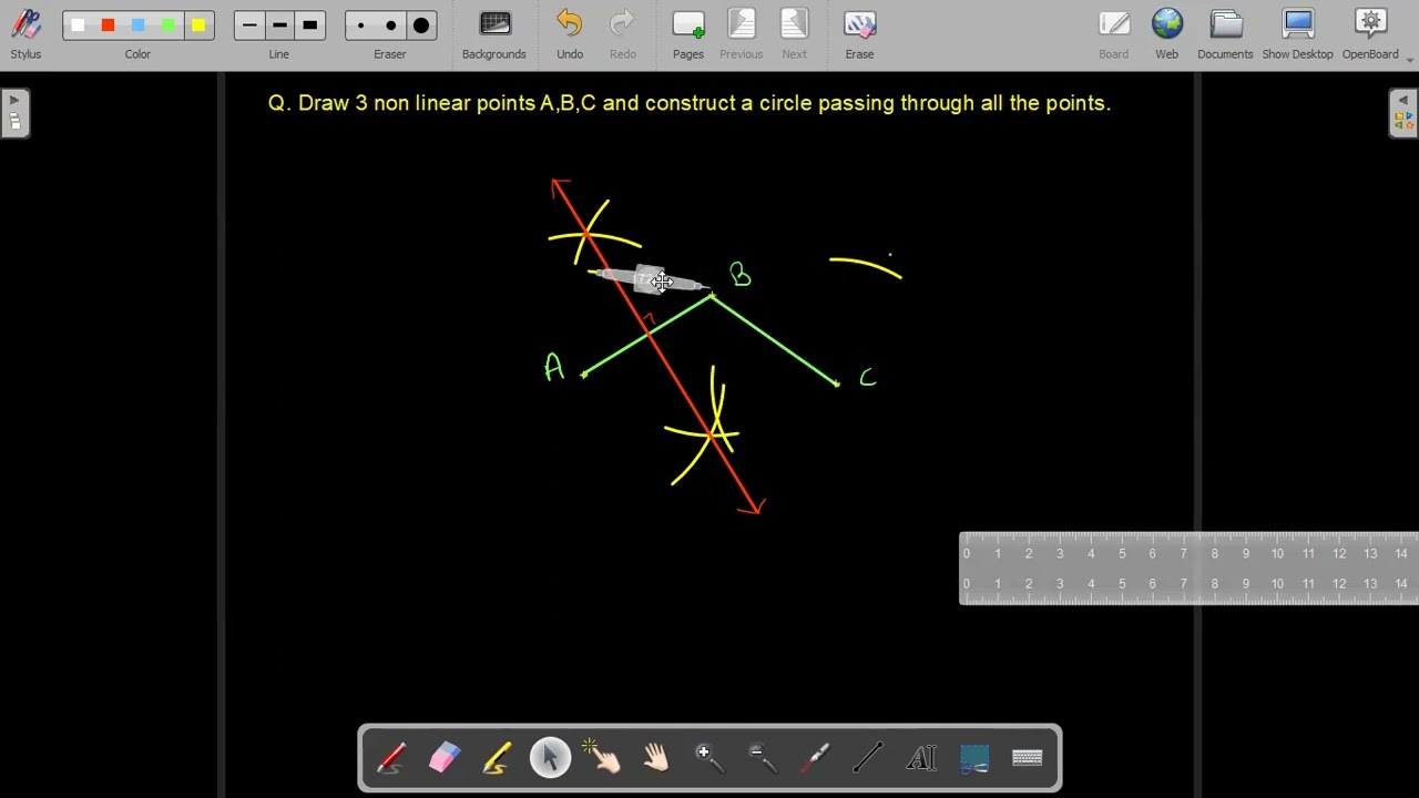 Draw 3 non linear points A.B.C and construct a circle passing through all the points.