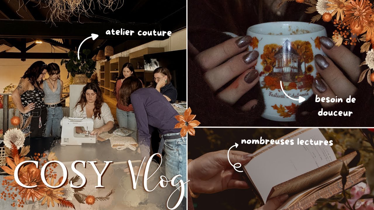 ♡ MON PREMIER ATELIER COUTURE • GROS UPDATE LECTURE • JE NE VAIS PAS BIEN - Cosy Vlog ♡