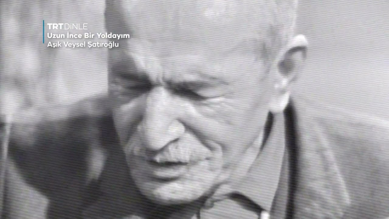 Aşık Veysel Şatıroğlu - Uzun İnce Bir Yoldayım (Kendi Sesinden)