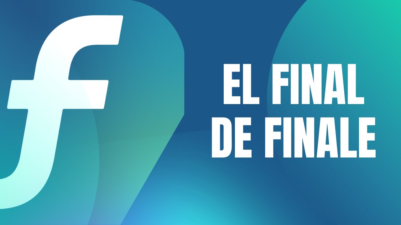 El Final de Finale | Finale