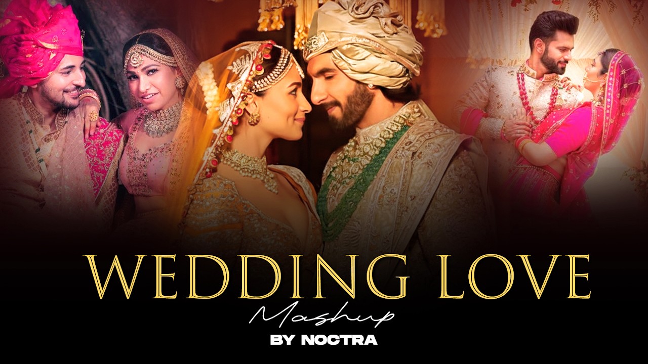Romantic Wedding Mashup 2026 | NOCTRA | Best Wedding Songs | Best Romantic Wedding Songs