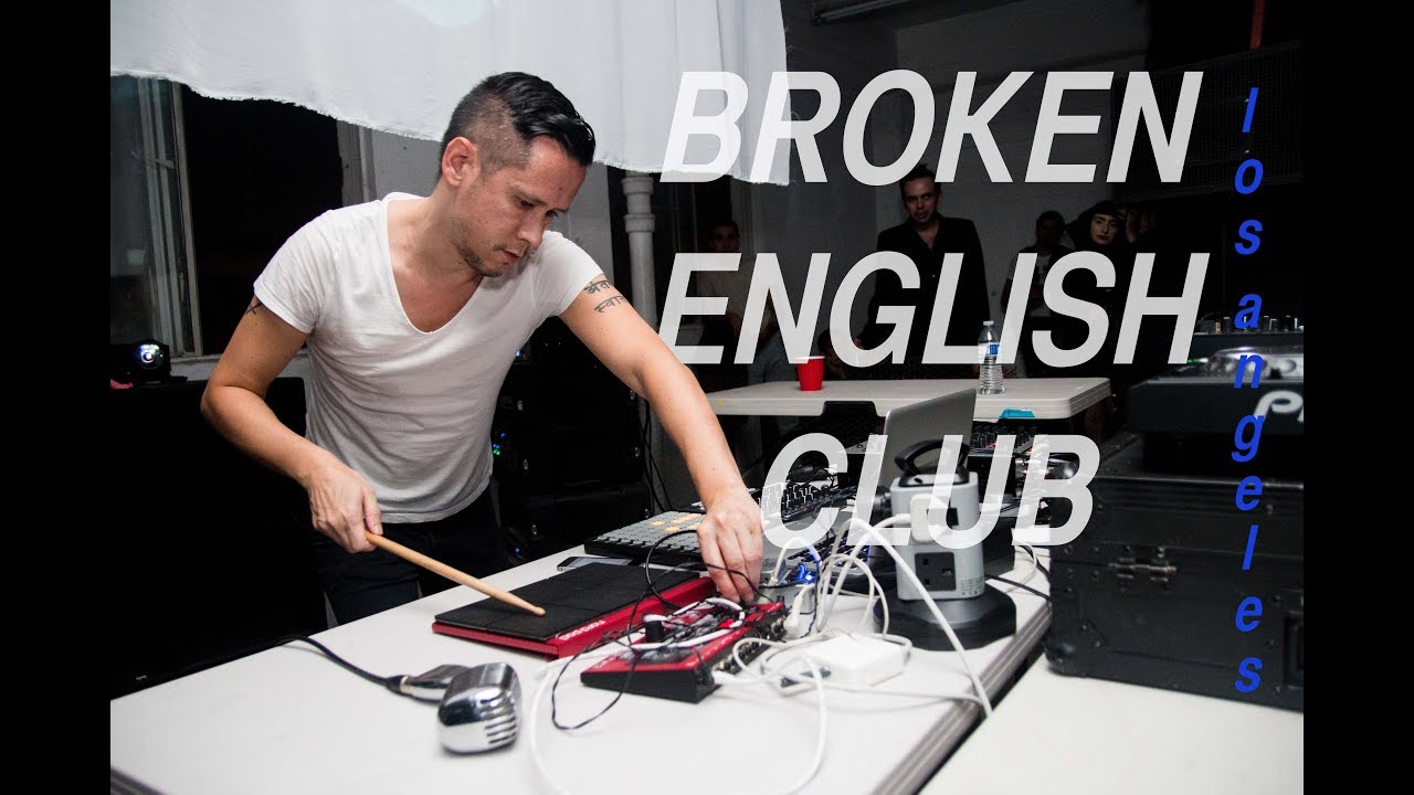 Broken English Club - Private Selection // Downtown Los Angeles 10.27.17