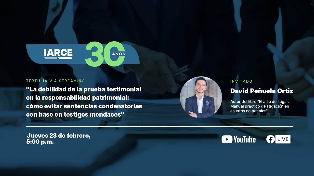 Tertulia: Tertulia: La debilidad de la prueba testimonial en la responsabilidad patrimonial.