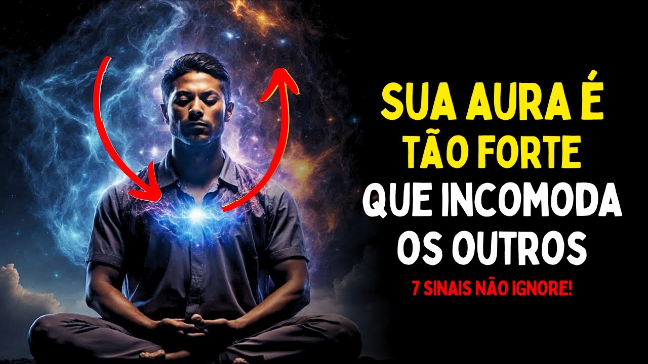 7 sinais de que a sua AURA é tão PODEROSA | Isso pode INCOMODAR outras pessoas