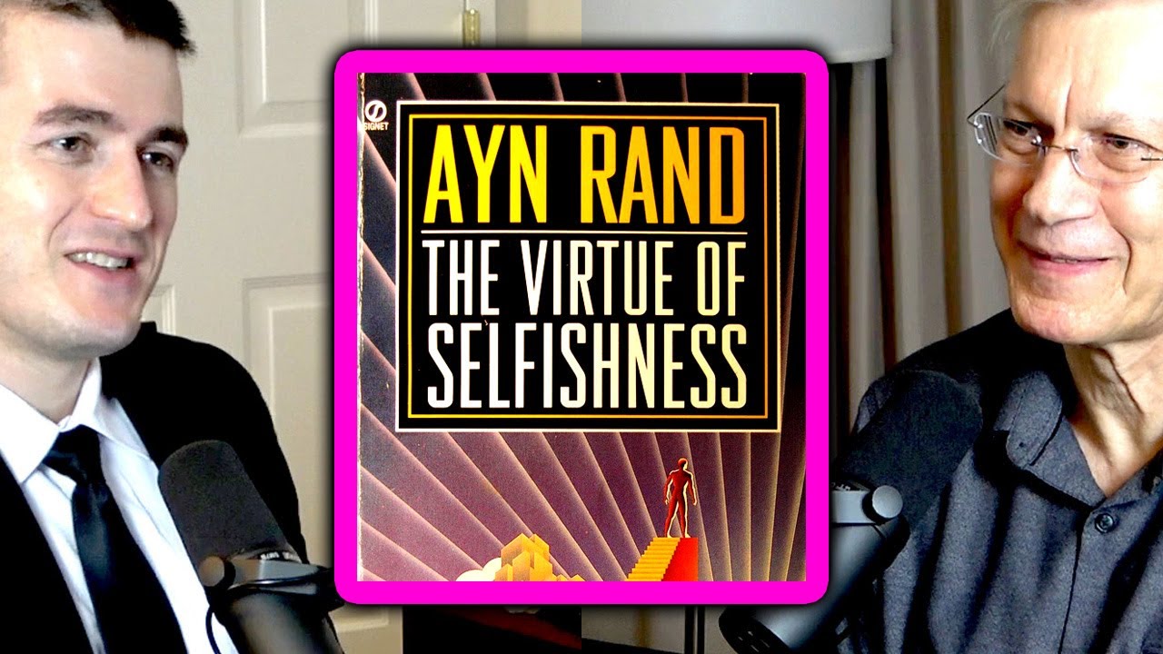 Virtue of Selfishness | Yaron Brook and Lex Fridman