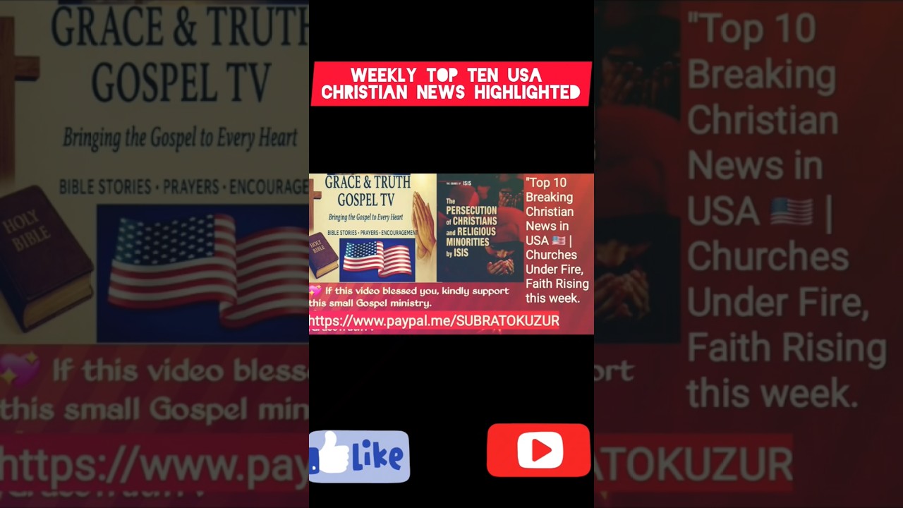 "Top 10 Breaking Christian News in USA 🇺🇸 | Churches Under Fire, Faith Rising | Aug 1–6, 2025"