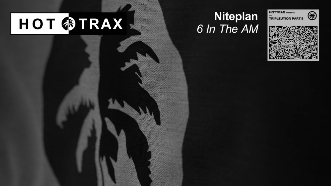 Niteplan - 6 In The AM