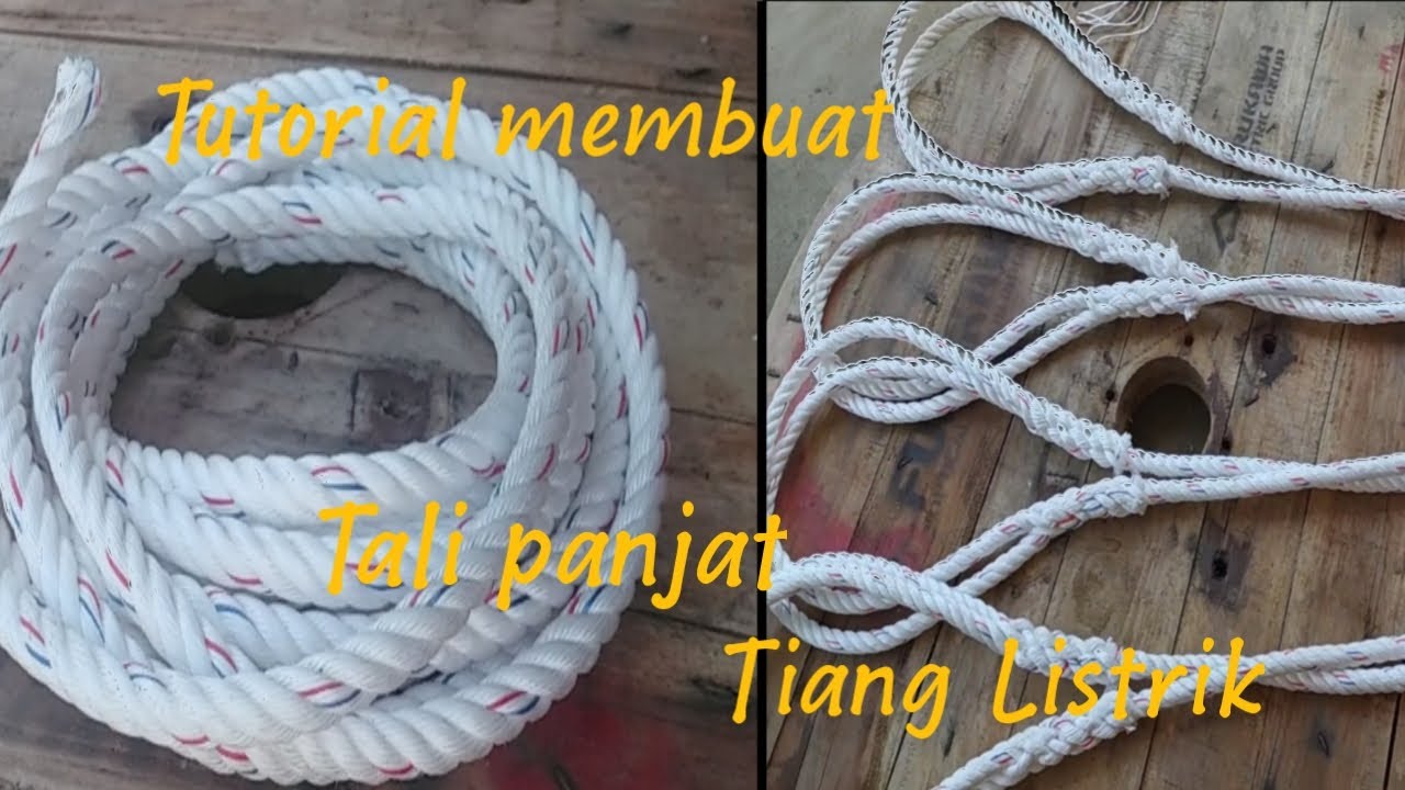 Tutorial membuat rangkaian tali panjat tiang listrik