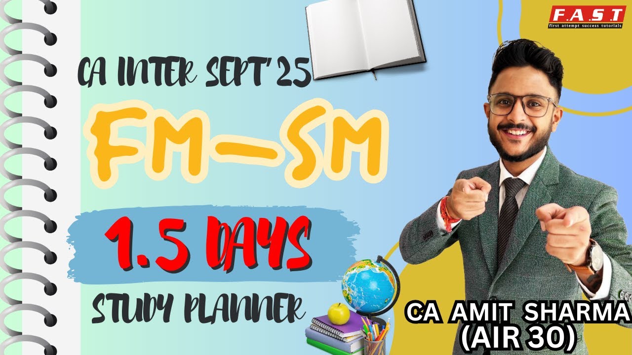 1.5 DAYS FMSM PLANNER & SUPER 30 FM QUES I FM-SM PLANNER I CA INTER SEPT'25 I CA AMIT SHARMA(AIR 30)
