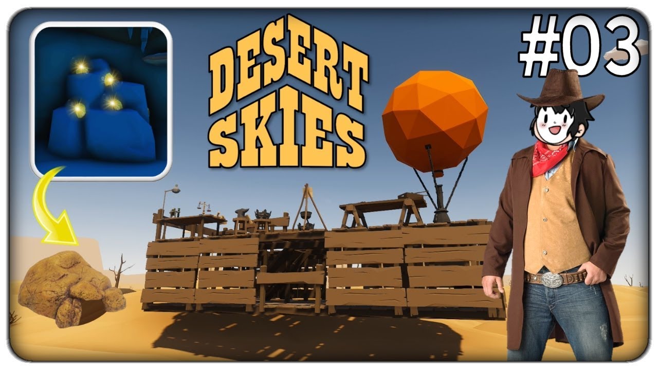 LA MINIERA D'ORO SEGRETA E LA NUOVA NAVE VOLANTE | Desert Skies - ep. 03