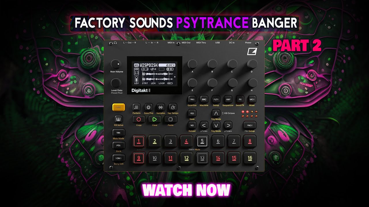 REAL PSYTRANCE with FACTORY SOUNDS 🔥 Digitakt 2 Full Tutorial (PART 2)