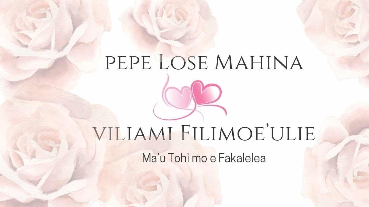 Pepe Lose Mahina & Viliami Filimoe’ulie