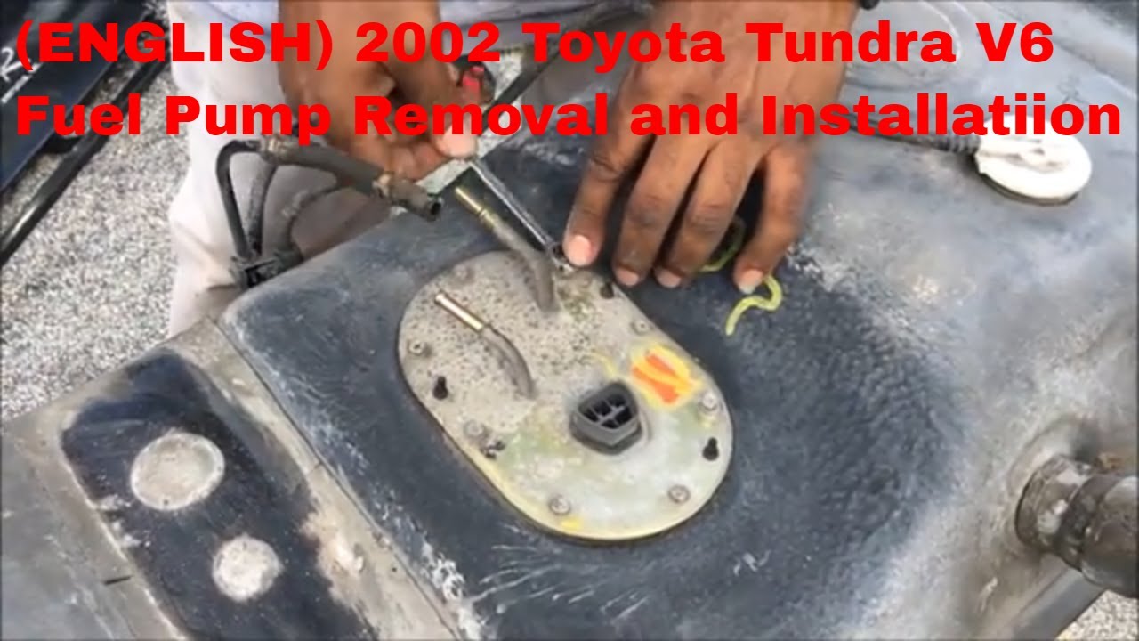 2002 Toyota Tundra V6 Fuel Pump Removal and Installation In English