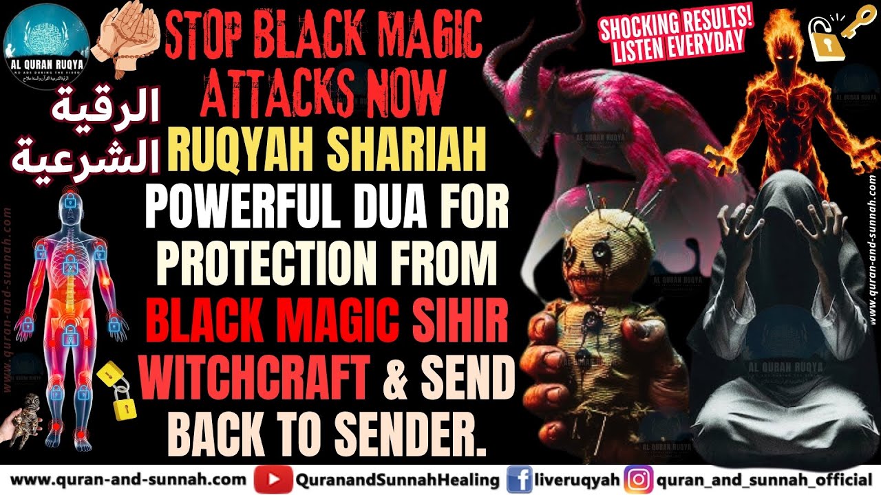 Unbelievable Result! Al Quran Ruqyah To Destroy Witchcraft, Sihr & Black Magic 🔥 Send Back to Sender