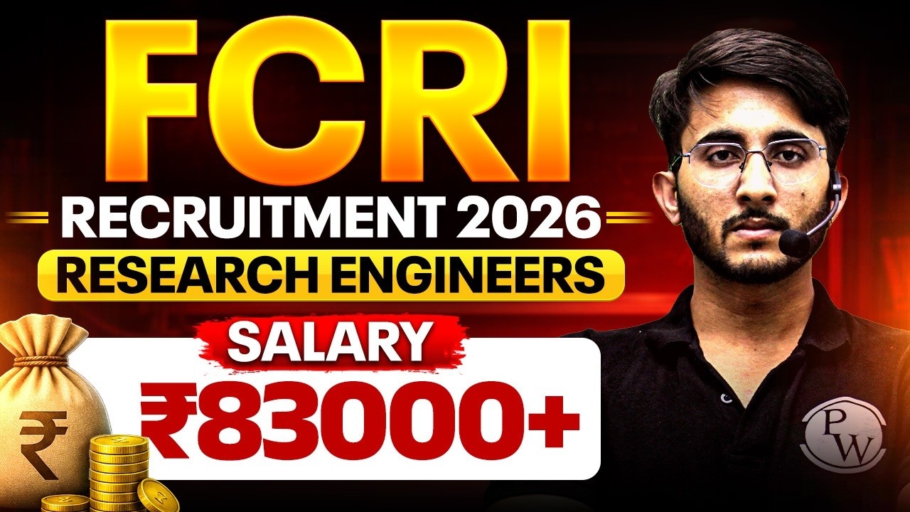 FCRI Research Engineers Recruitment 2026 | Eligibility, Salary & Apply Online | Notification Out