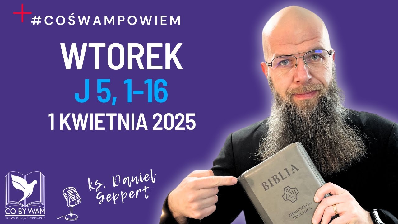 #coswampowiem Komentarz J 5, 1-16 #danielgeppert